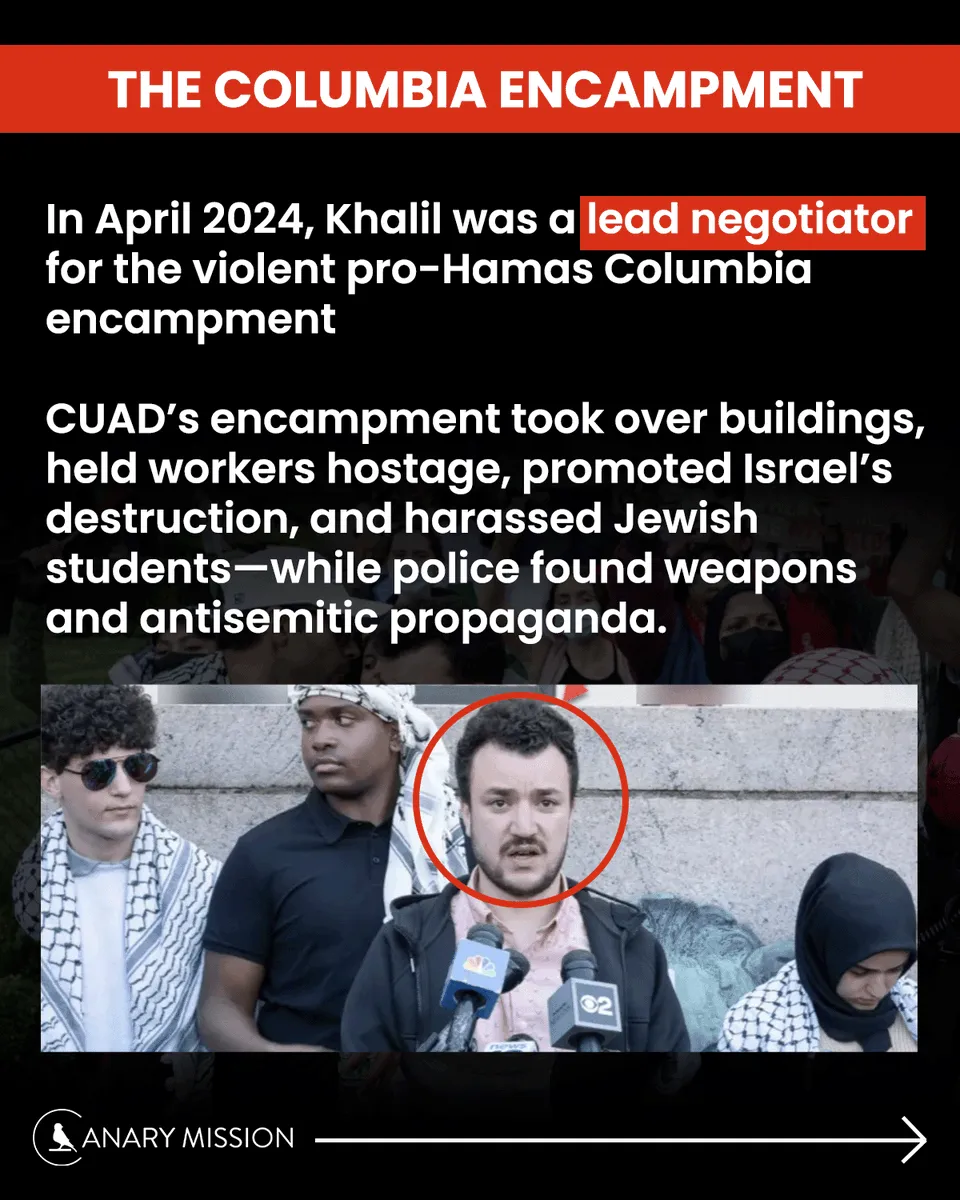 In April 2024, Khalil negotiated on behalf of the Columbia encampment that led to threats, arrests, and terror propaganda.